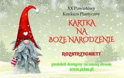 XX Powiatowy Konkurs Plastyczny „Kartka na Boże Narodzenie” – ROZSTRZYGNIĘTY