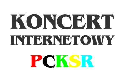 Internetowe Koncerty PCKSR