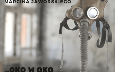 Wystawa fotografii Marcina Jaworskiego   „Oko w oko z Czarnobylem”