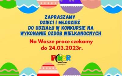Konkurs dla dzieci i młodzieży na wykonanie ozdób wielkanocnych.